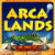 Plus d'Information sur le jeu Arcalands