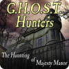 G.H.O.S.T. Hunters: The Haunting of Majesty Manor jeu