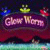 Plus d'Information sur le jeu Glow Worm