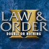 Law & Order: Double or Nothing jeu
