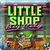 Plus d'Information sur le jeu Little Shop Big City