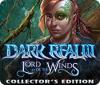 Dark Realm: Le Seigneur des Vents Édition Collector game