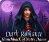 Dark Romance: Le Bossu de Notre-Dame game