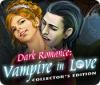 Dark Romance: Le Fils de Dracula Edition Collector game