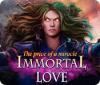 Immortal Love: Le Prix d'un Miracle game