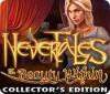 Nevertales: La Beauté Intérieure Edition Collector game