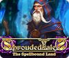 Shrouded Tales: Le Royaume Ensorcelé Edition Collector game