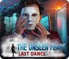 The Unseen Fears: Dernière Danse game