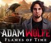 Adam Wolfe: Flames of Time jeu