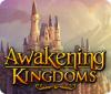 Awakening Kingdoms jeu