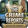 The Crime Reports. Badge Of Honor jeu