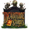 Deadtime Stories jeu