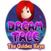Dream Tale: The Golden Keys jeu