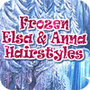 Frozen. Elsa and Anna Hairstyles jeu
