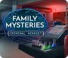 Family Mysteries: Criminal Mindset jeu
