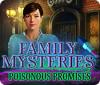 Family Mysteries: Poisonous Promises jeu
