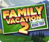 Family Vacation 2: Road Trip jeu