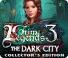 Grim Legends 3: La Ville Sombre Édition Collector jeu