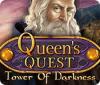 Queen's Quest: Tower of Darkness jeu