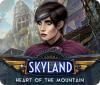 Skyland: Cœur de la Montagne jeu