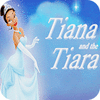 Tiana and the Tiara jeu
