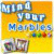 Plus d'Information sur le jeu Mind Your Marbles R