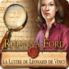 Rhianna Ford & The Da Vinci Letter jeu