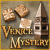 Plus d'Information sur le jeu Venice Mystery