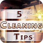 Five Cleaning Tips jeu