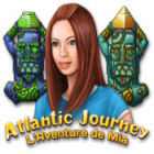 Atlantic Journey: L'Aventure de Mia jeu Atlantic Journey: L'Aventure de Mia jeu