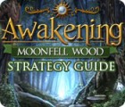 Awakening: Moonfell Wood Strategy Guide jeu