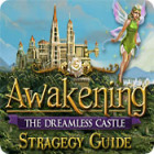 Awakening: The Dreamless Castle Strategy Guide jeu