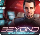 Beyond: Le Fils des Étoiles jeu