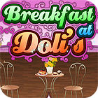 Breakfast At Doli's jeu