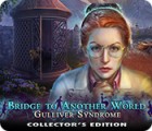 Bridge to Another World: Le Syndrome de Gulliver Édition Collector jeu