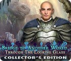 Bridge to Another World: De l'Autre Côté du Miroir Édition Collector jeu