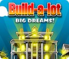 Build-a-Lot: Big Dreams jeu