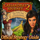 Cassandra's Journey 2: The Fifth Sun of Nostradamus Strategy Guide jeu