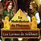 La Malédiction du Pharaon: Les Larmes de Sekhmet jeu