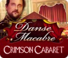 Danse Macabre: Cabaret Rouge jeu