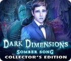 Dark Dimensions: Petite Musique Obscure Edition Collector jeu