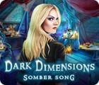 Dark Dimensions: Petite Musique Obscure jeu