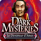 Dark Mysteries: Le Dévoreur d'Ames jeu