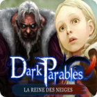 Dark Parables: La Reine des Neiges jeu