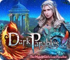 Dark Parables: Le Paradis Perdu de la Jeune Fille aux Allumettes jeu