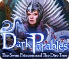 Dark Parables: La Princesse Cygne et l'Arbre du Désespoir jeu