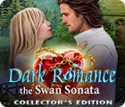 Dark Romance 3: The Swan Sonata Collector's Edition jeu