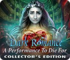 Dark Romance: Un Opéra Mortel Édition Collector jeu