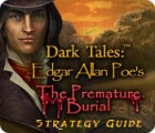 Dark Tales: Edgar Allan Poe's The Premature Burial Strategy Guide jeu