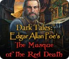 Dark Tales: Le Masque de la Mort Rouge par Edgar Allan Poe jeu